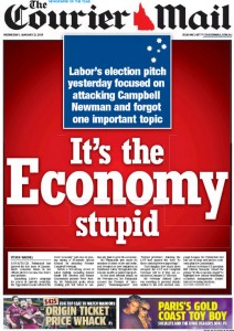 21/01/15 The Courier Mail - Labor's election pitch yesterday focused on attacking Campbell Newman and forgot one important topic - It's the Economy stupid