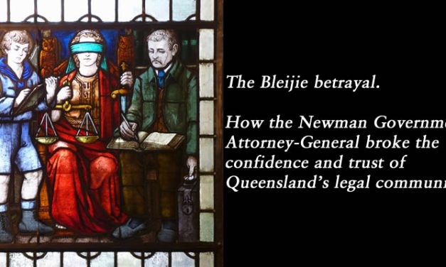 The Bleijie Betrayal: analysis, @Qldaah #qldpol