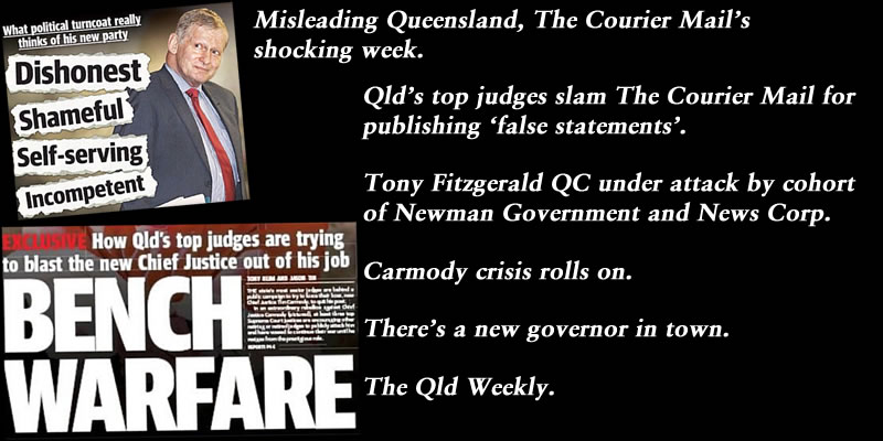 Misleading Queensland, The Courier Mail’s shocking week – The Qld Weekly #qldpol: @Qldaah