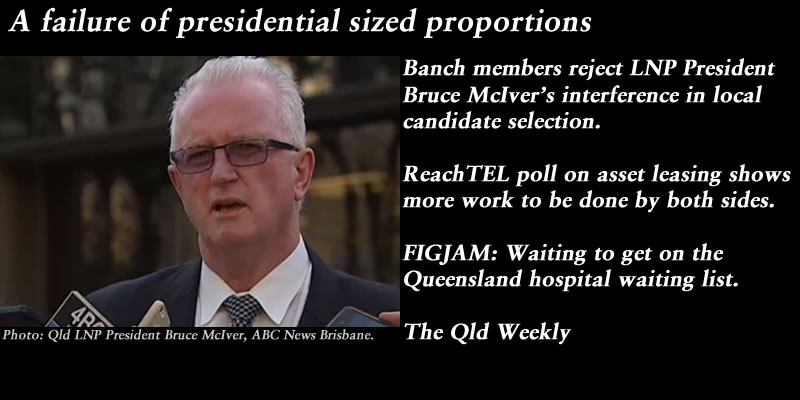 A failure of presidential sized proportions – The Qld Weekly #qldpol: @Qldaah