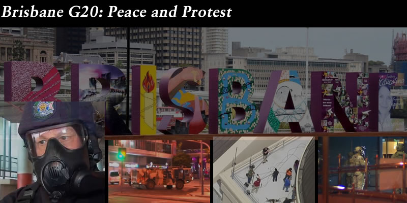 Brisbane G20: Peace and Protest #qldpol, @Qldaah