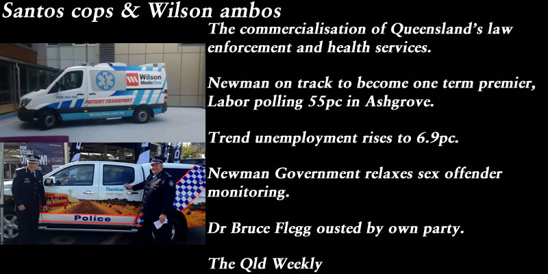 Santos cops and Wilson ambos – The Qld Weekly #qldpol: @qldaah