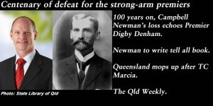 Centenary of defeat for the strong-arm premiers.