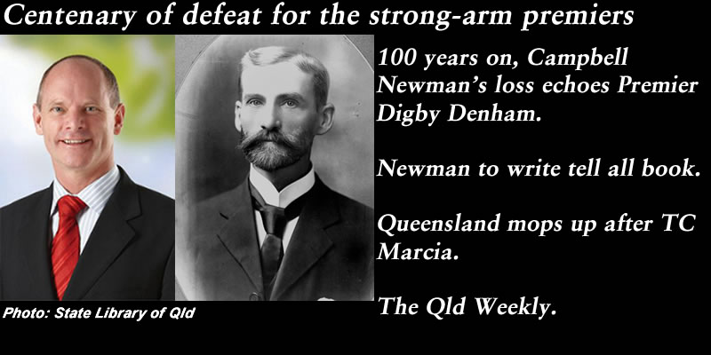 Centenary of defeat for the strong-arm premiers – The Qld Weekly #qldpol: @Qldaah