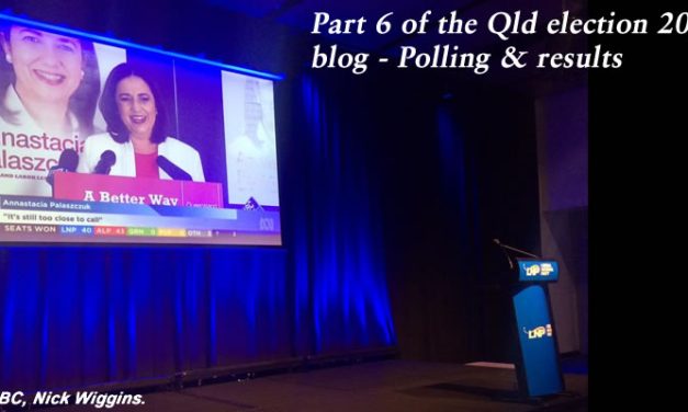 Pt 6 of the Qld election blog for 2015 – Polling and results #qldvotes #qldpol @Qldaah