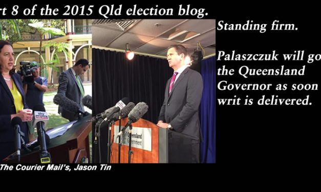 Pt 8 of the Qld election blog for 2015 – Counting and results #qldvotes #qldpol @Qldaah