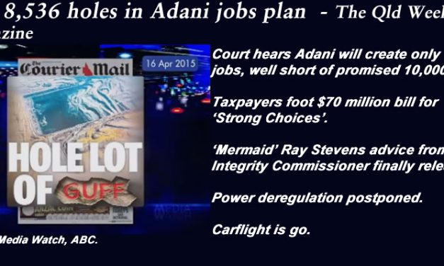 The 8,536 holes in Adani jobs plan – The #QldWeekly blogazine: #qldpol @Qldaah