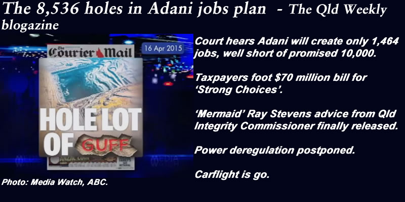 The 8,536 holes in Adani jobs plan – The #QldWeekly blogazine: #qldpol @Qldaah