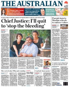 The Australian: Chief Justice: I'll quit to 'stop the bleeding'.