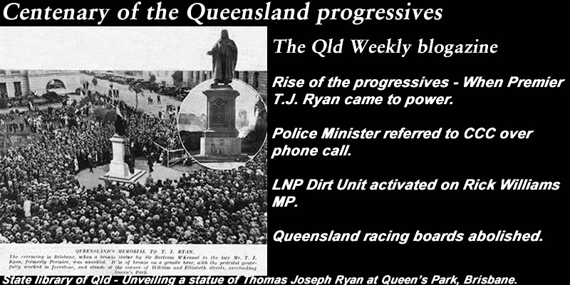 Centenary of the Qld progressives – The #QldWeekly Blogazine: @Qldaah #qldpol