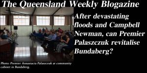 After devastating floods and Campbell Newman, can Premier Palaszczuk revitalise Bundaberg?