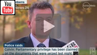 ABC News 24: AFP Commissioner Andrew Colvin says not necessarily the case parli privilege afforded.