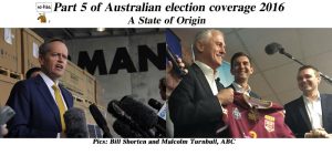 Part 5 of NoFibs Australian election coverage 2016