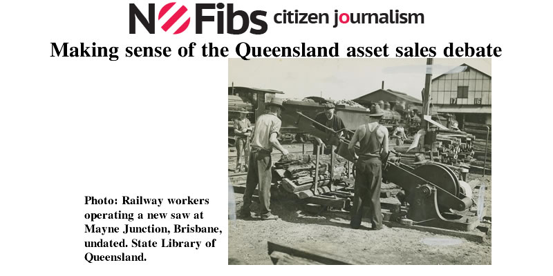 Making sense of the Queensland asset sales debate – @Qldaah #qldpol