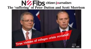 The ‘suffering’ of Peter Dutton and Scott Morrison.