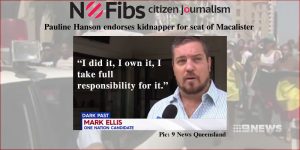 Pauline Hanson endorses kidnapper for seat of Macalister 