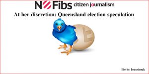 At her discretion: Queensland election speculation.