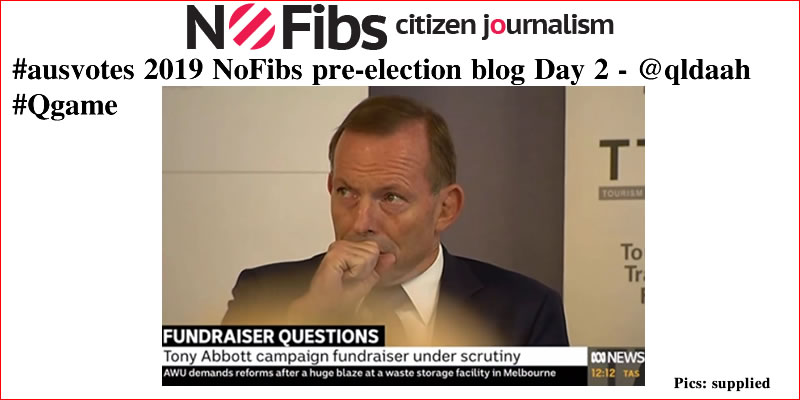 #Ausvotes 2019 NoFibs pre-election blog Day 2: @qldaah #Qgame #qldpol