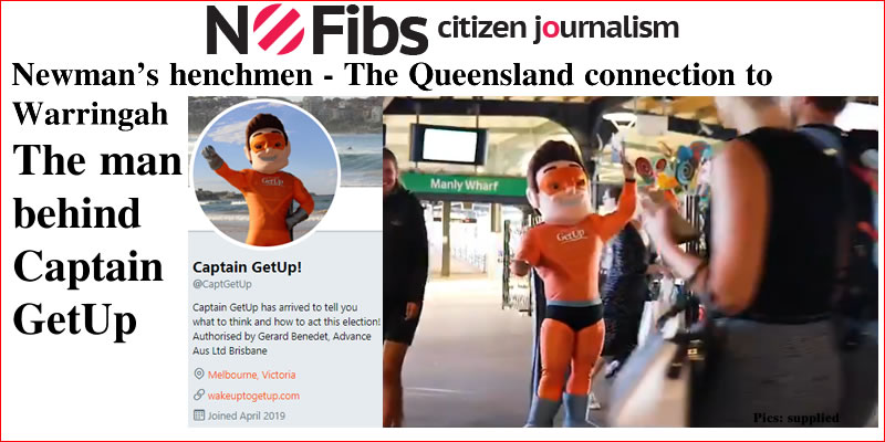Newman’s henchmen – Captain GetUp and the Queensland connection to #WarringahVotes: @qldaah #Qgame #qldpol